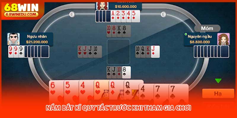 Nắm bắt kĩ quy tắc trước khi tham gia chơi